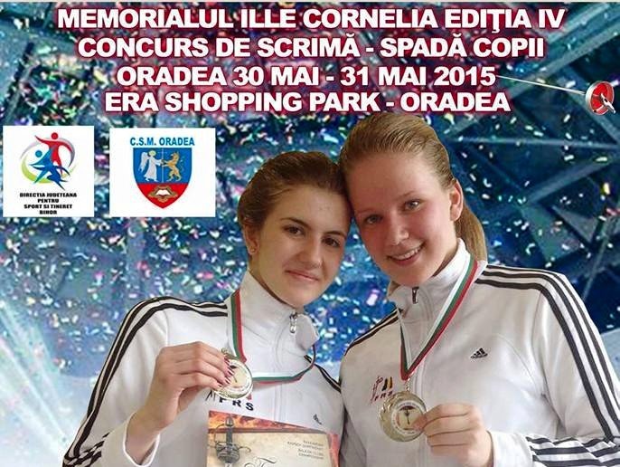 Sâmbătă începe la Oradea a patra ediție a Memorialului “Cornelia Ille” la spadă. Invitată de onoare: Alexandra Predescu (CSA Steaua) – campioană mondială la spadă cadeți 2015!