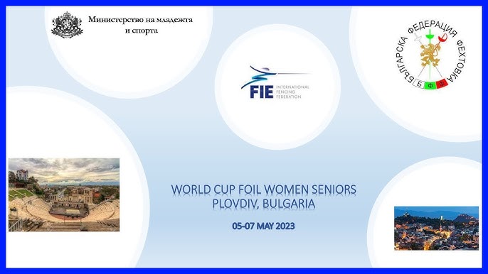 Cupa Mondială de floretă – feminin – Plovdiv 2023